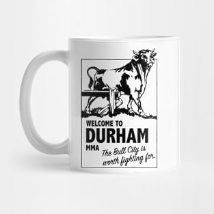 Welcome To Durham, MMA Mug